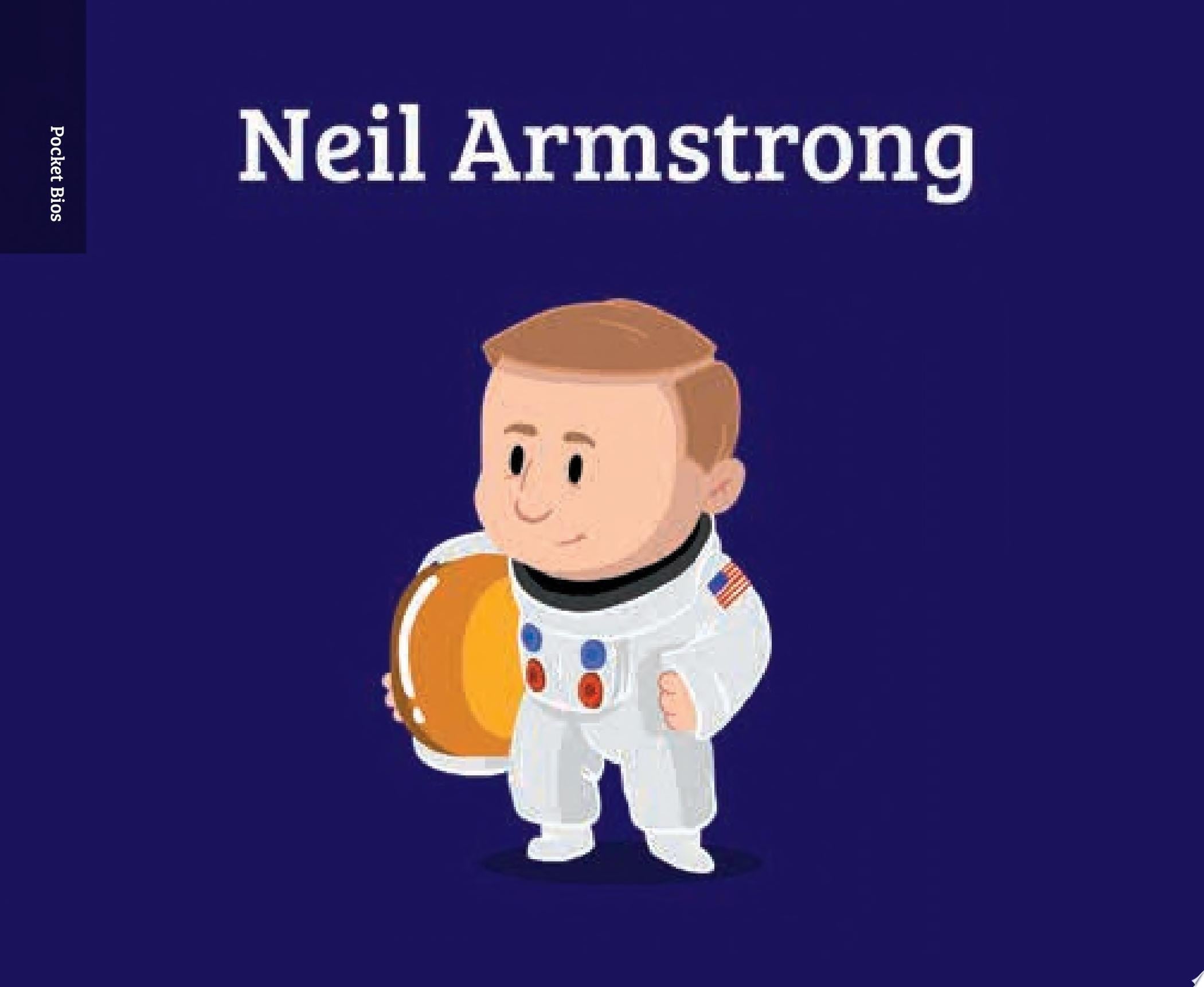 Pocket Bios: Neil Armstrong