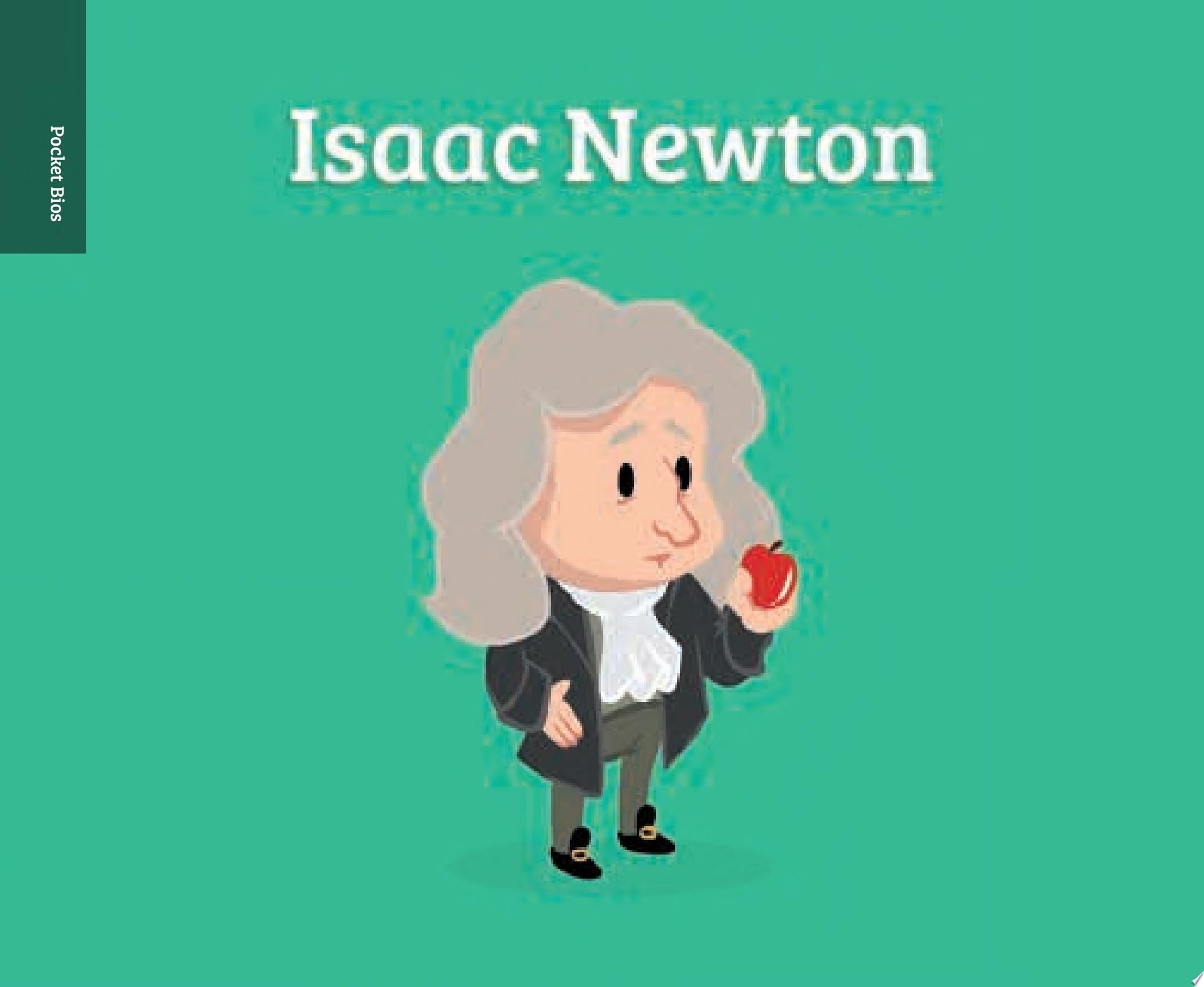 Pocket Bios: Isaac Newton