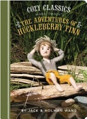 Cozy Classics: The Adventures of Huckleberry Finn