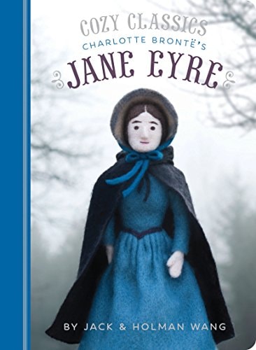 Cozy Classics: Jane Eyre (Classic Literature for Children, Kids Story Books, Cozy Books)