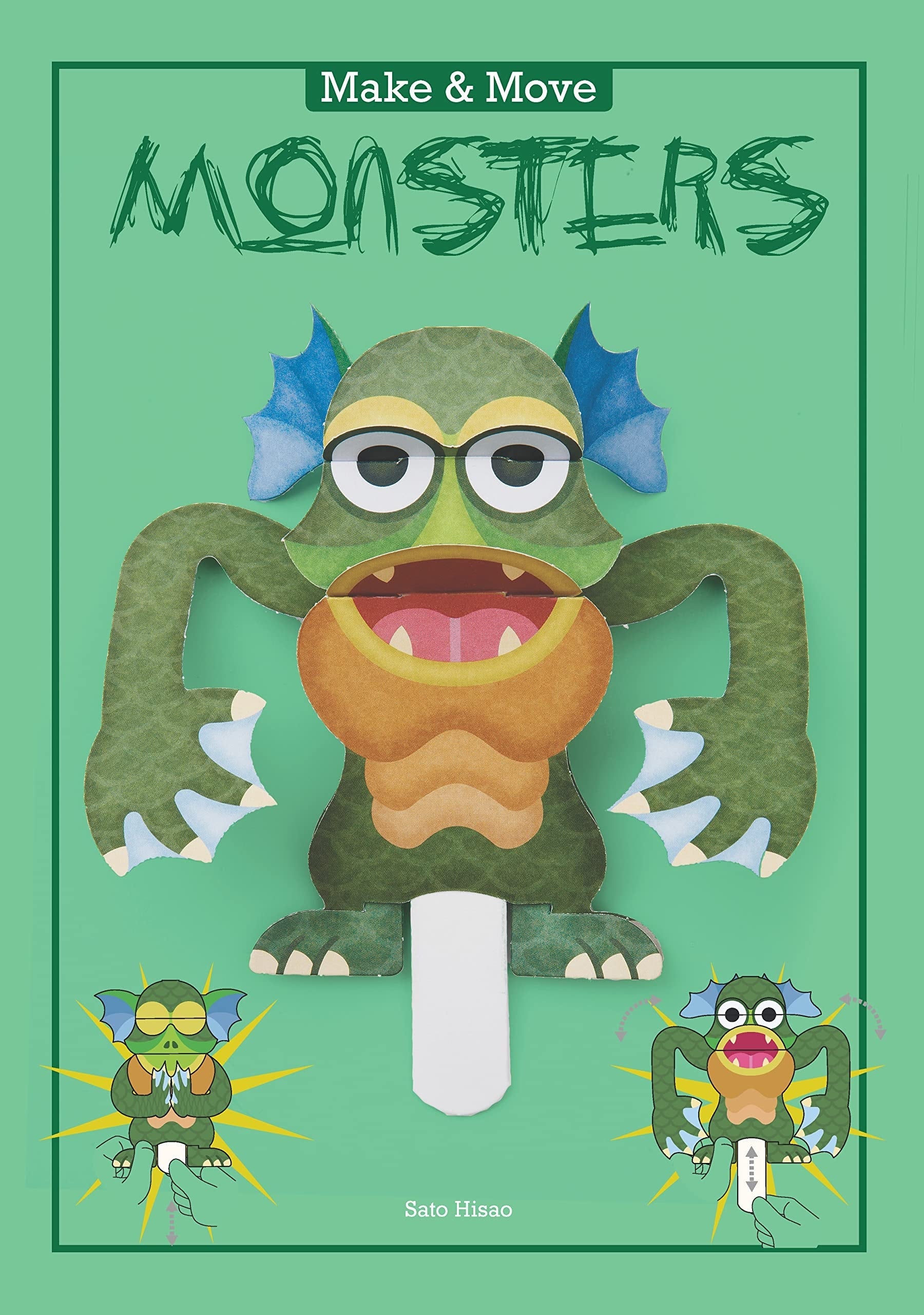 Make & Move: Monsters 12 Paper Puppets to Press Out and Play