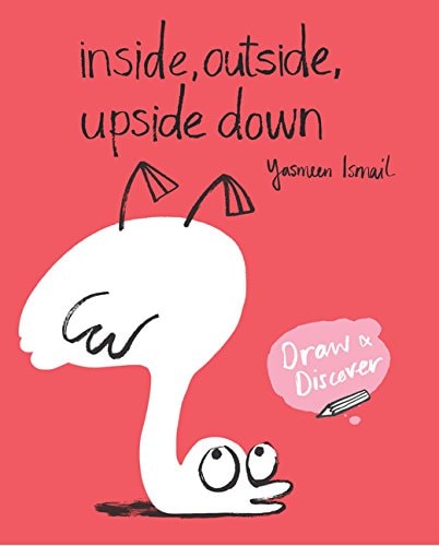 Inside, Outside, Upside Down Draw & Discover