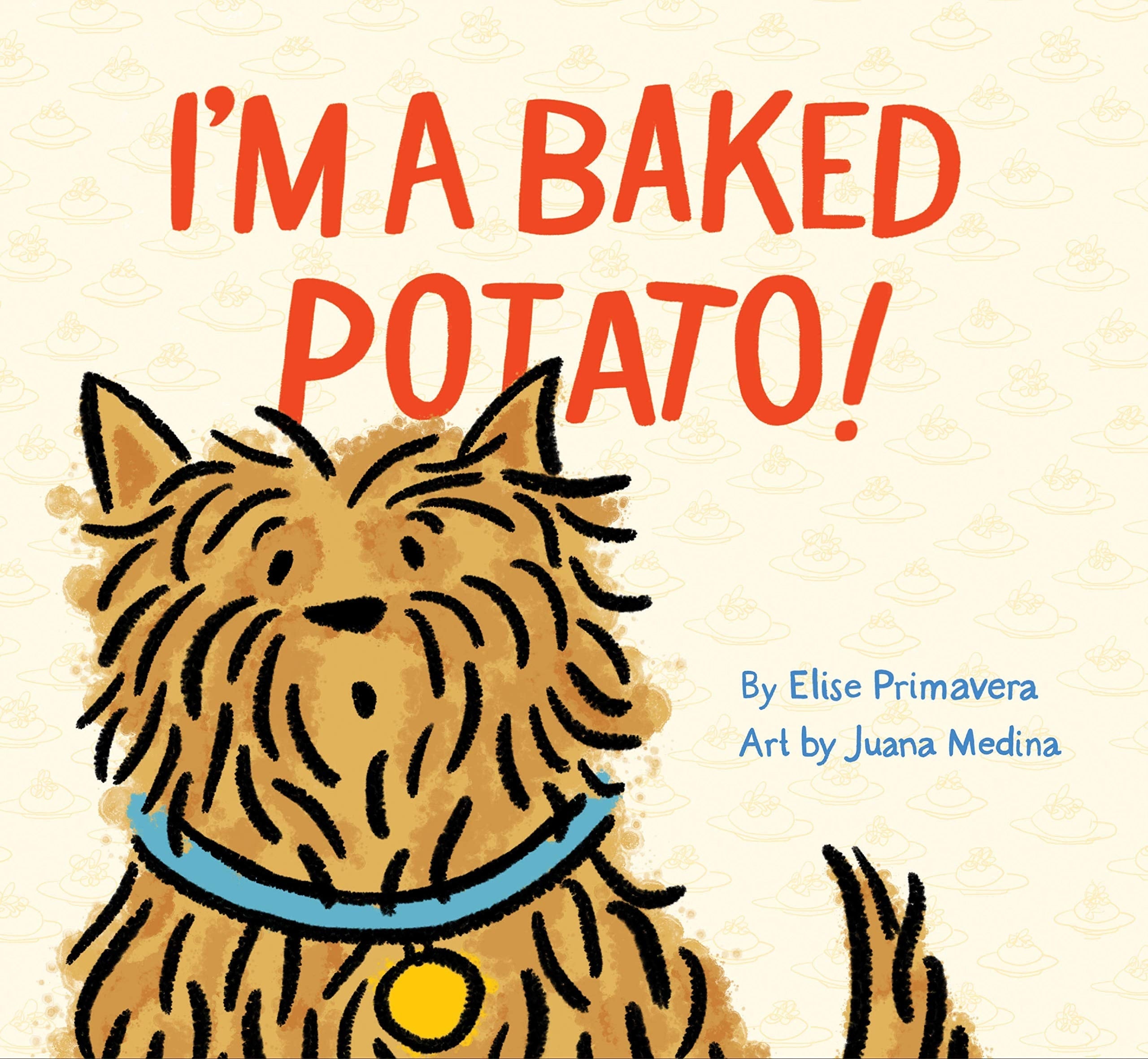 I'm a Baked Potato! (Funny Children s Book About a Pet Dog, Puppy Story)