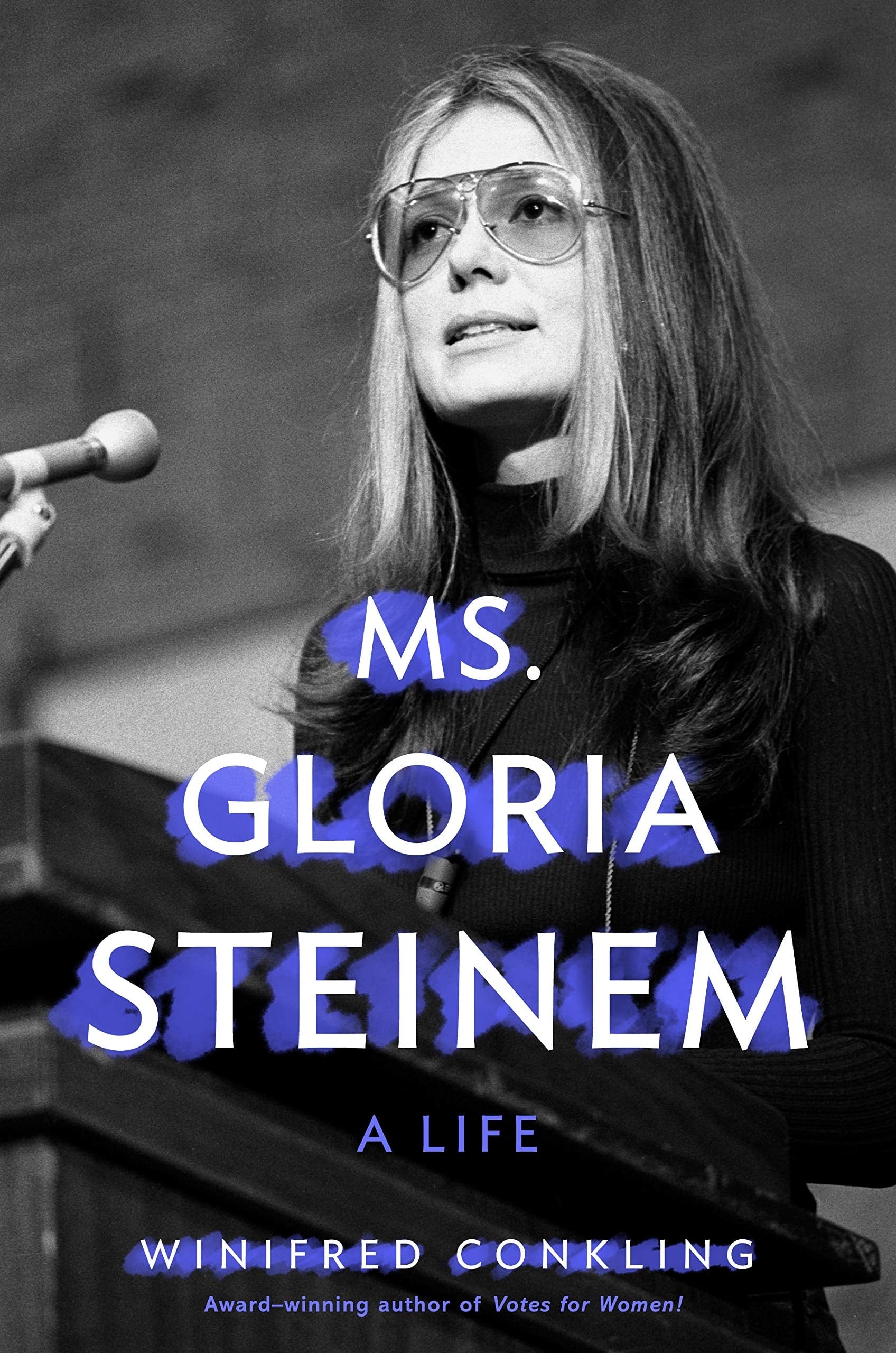 Ms. Gloria Steinem A Life