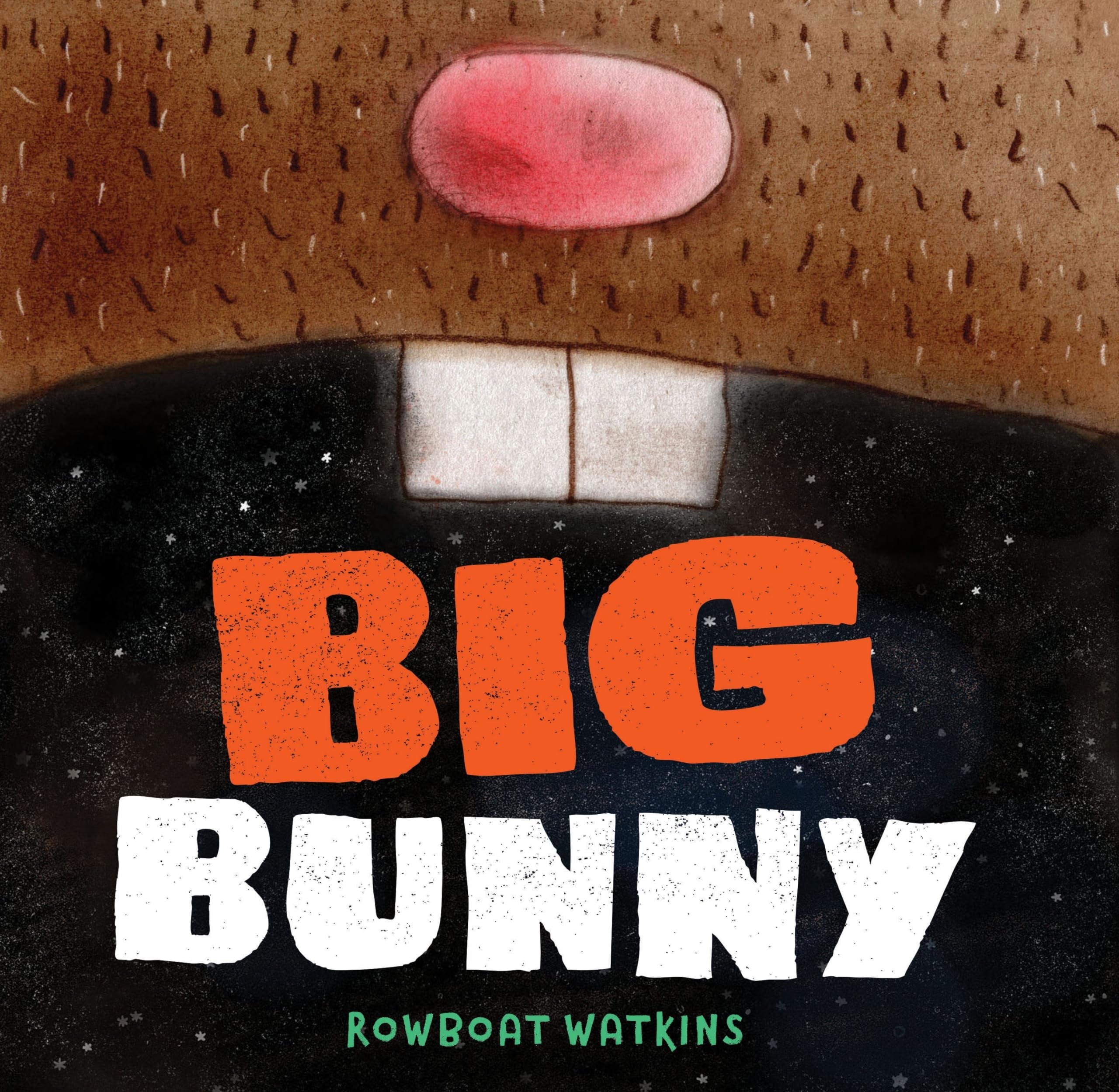 Big Bunny (Funny Bedtime Read Aloud Book for Kids, Bunny Book)
