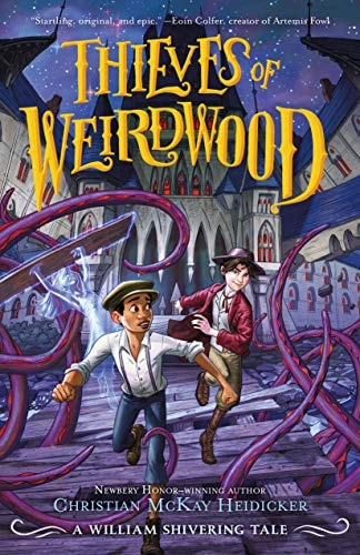 Thieves of Weirdwood A William Shivering Tale