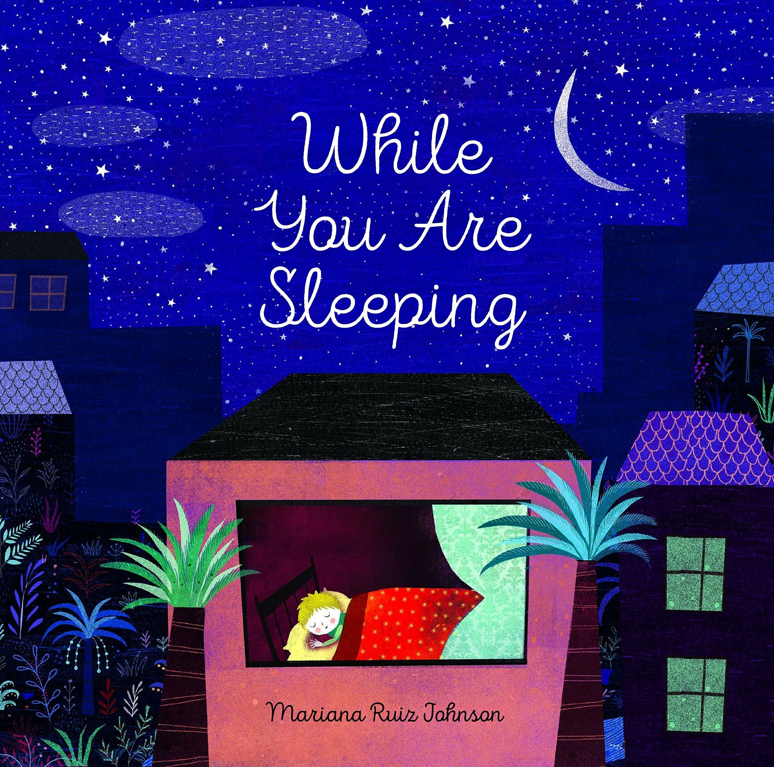 While You Are Sleeping (Bedtime Books for Kids, Wordless Bedtime Stories for Kids)
