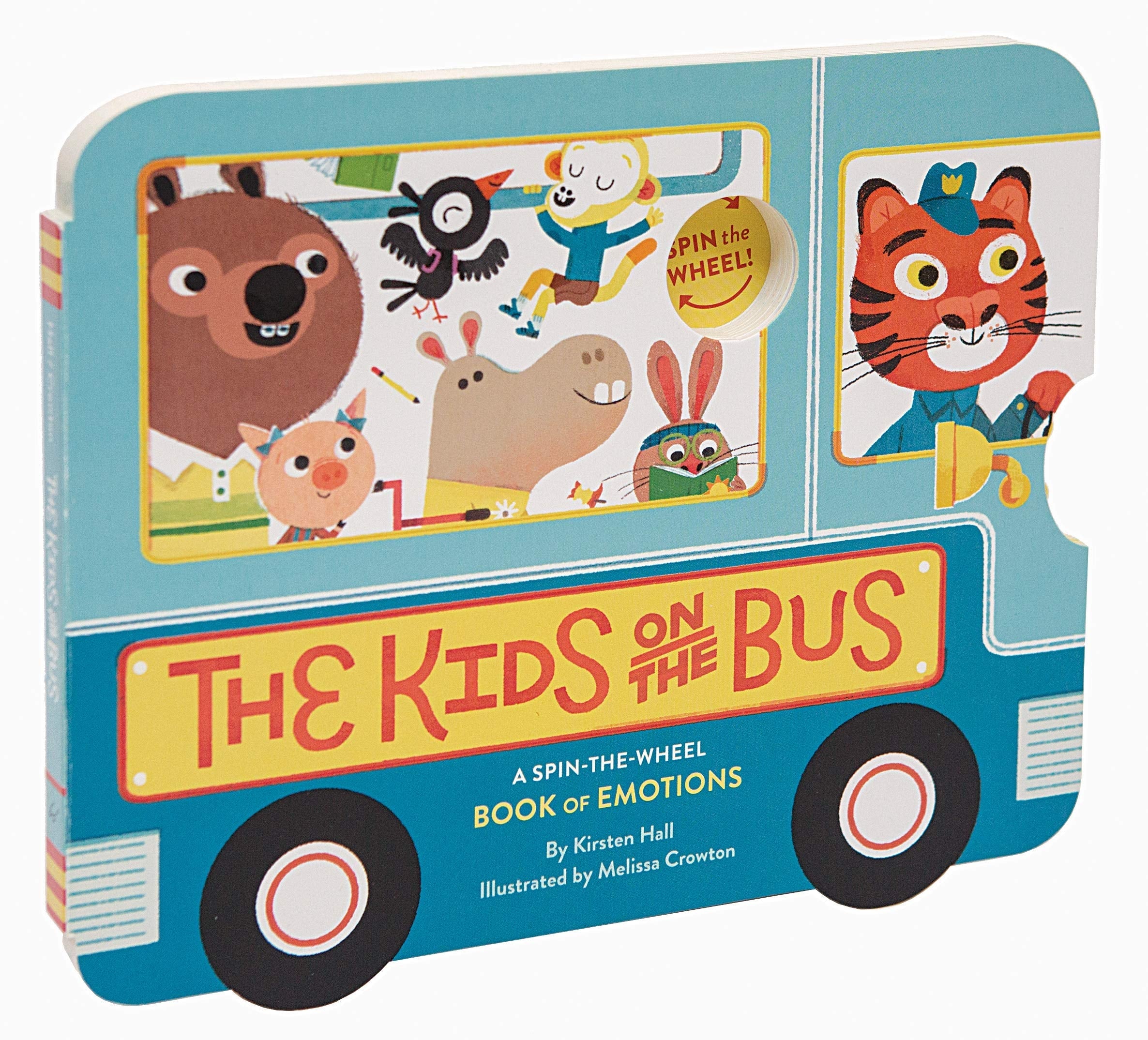 The Kids on the Bus A Spin-the-Wheel Book of Emotions (School Bus book, Interactive Board Book for Toddlers, Wheels on the Bus)
