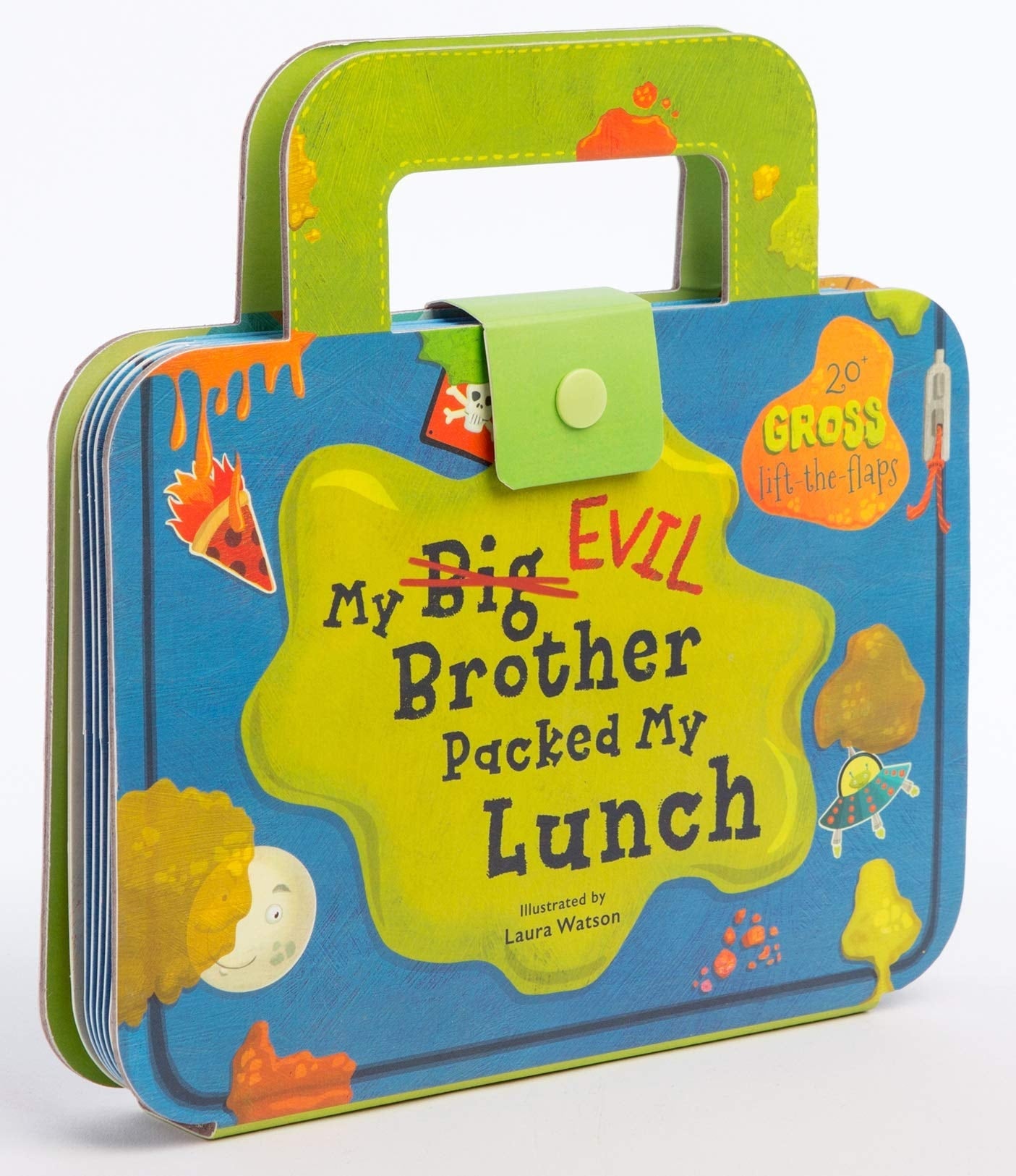 My Big Evil Brother Packed My Lunch 20+ gross lift-the-flaps (Kids Novelty Book, Children's Lift The Flaps Book, Sibling Rivalry Book)