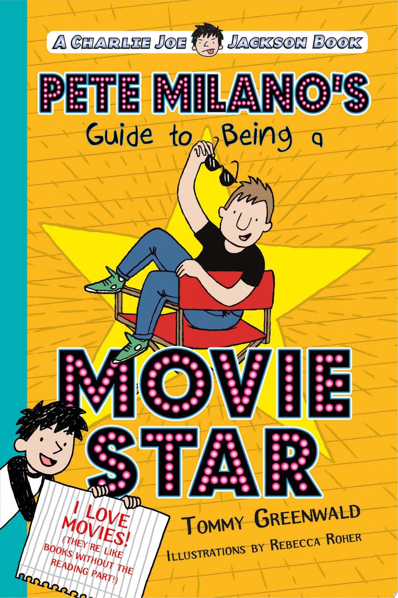 Pete Milano's Guide to Being a Movie Star A Charlie Joe Jackson Book