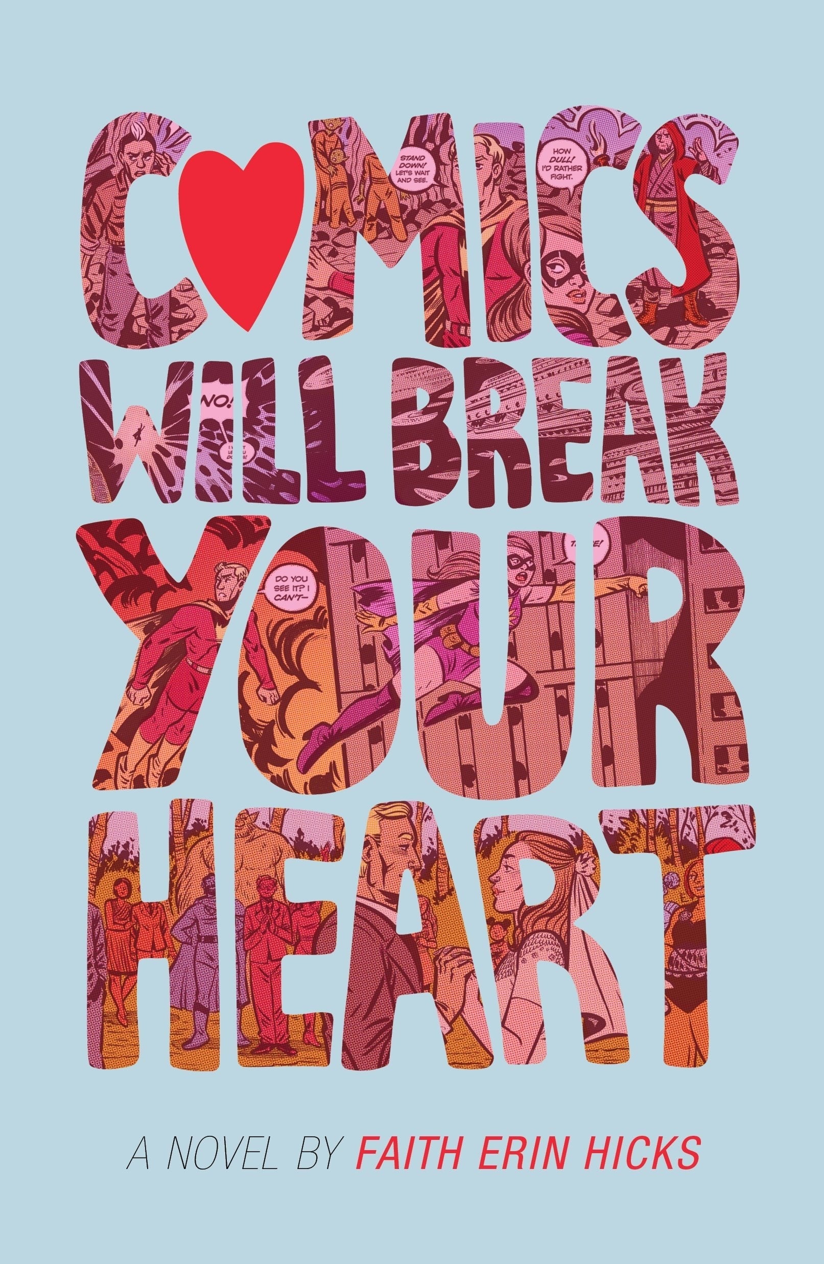 Comics Will Break Your Heart A Novel