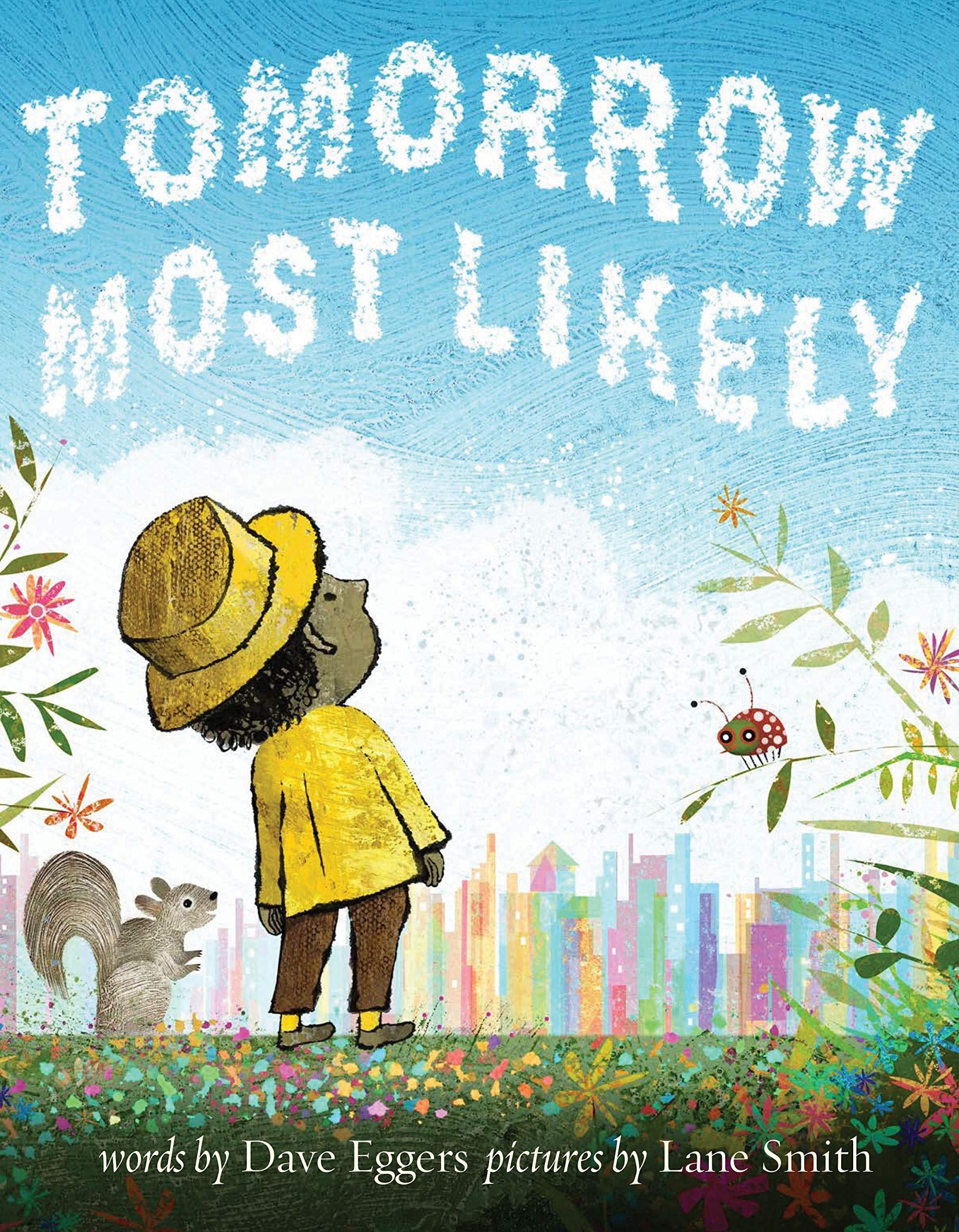 Tomorrow Most Likely (Read Aloud Family Books, Mindfulness Books for Kids, Bedtime Books for Young Children, Bedtime Picture Books)