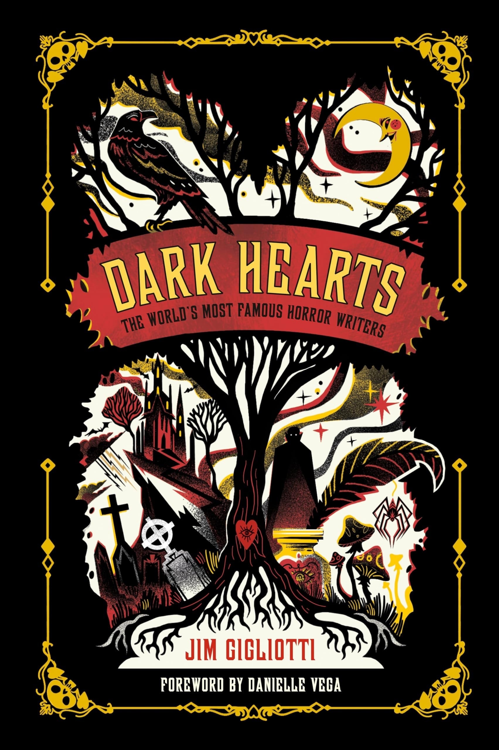 Dark Hearts The World's Most Famous Horror Writers