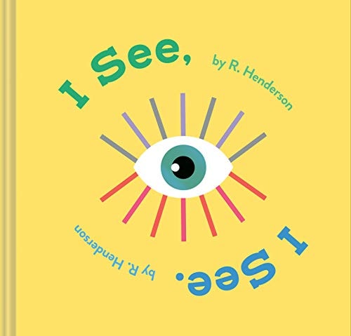 I See, I See. (Children's Rhyming Book, Baby Shower Gift, New Baby Gift, Interactive Picture Book)
