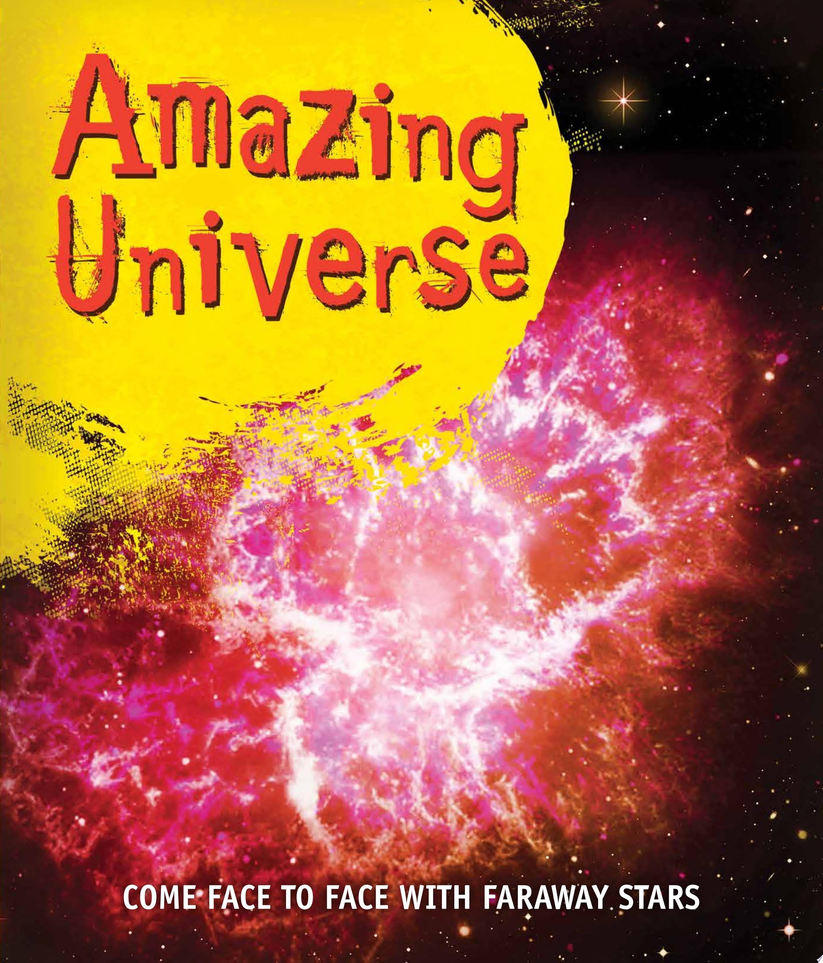 Fast Facts: Amazing Universe Take a Trip to Strange Planets and Faraway Stars