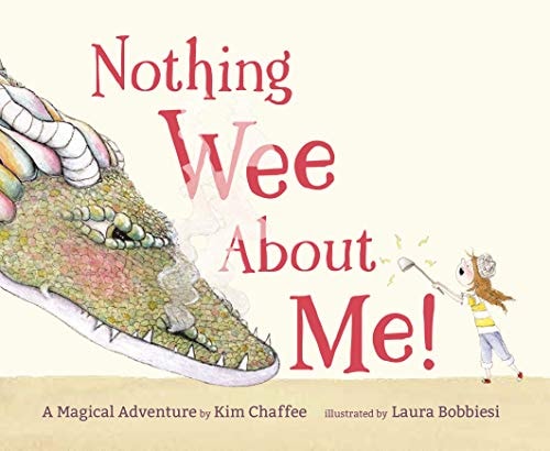Nothing Wee about Me! A Magical Adventure