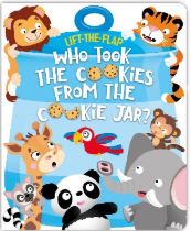 LIFT-THE FLAP WHO TOOK THE COOKIES FROM THE COOKIE JAR
