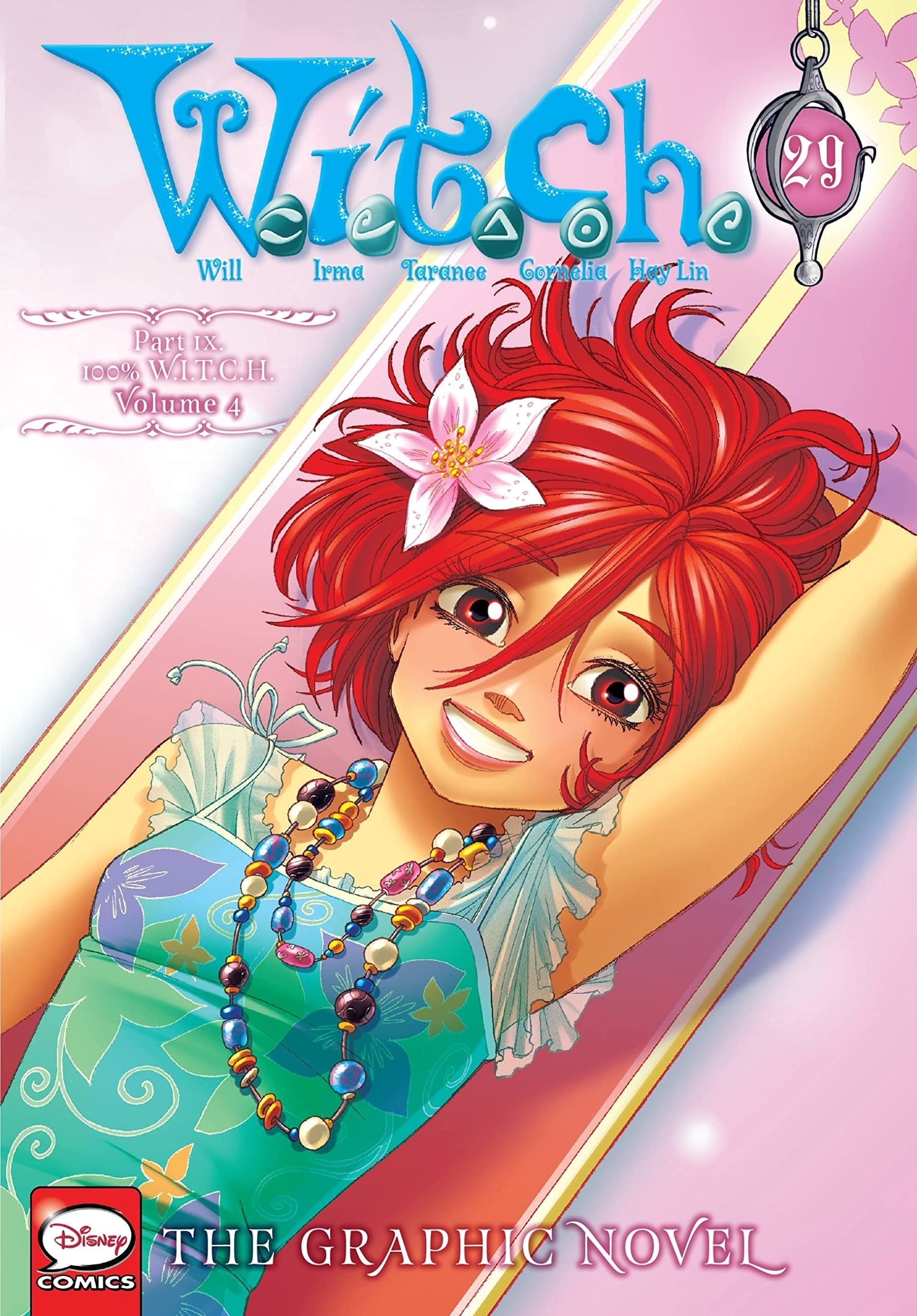 W. I. T. C. H. : the Graphic Novel, Part IX. 100% W. I. T. C. H. , Vol. 4