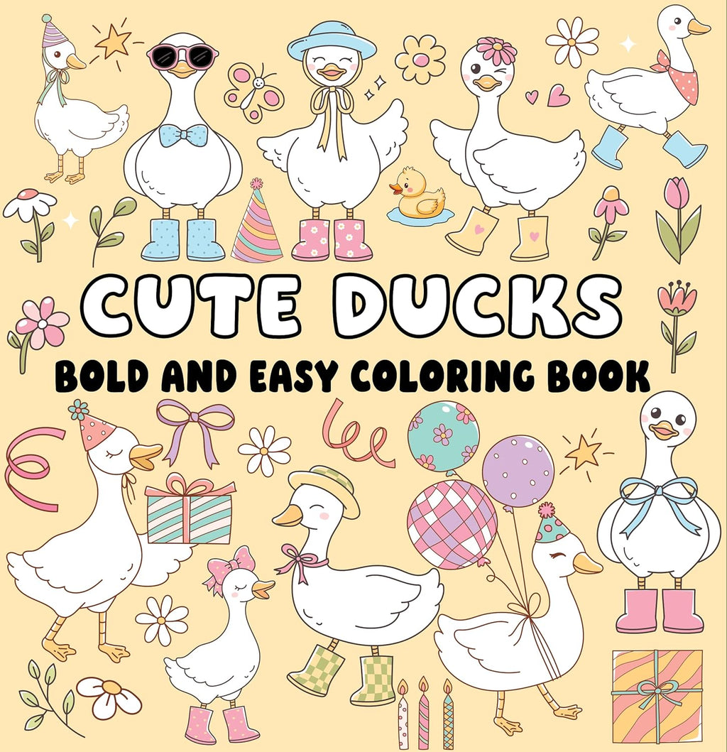 Cute Ducks Bold and Easy Coloring Book: Adorable Ducklings, Big Bold Lines & Simple Relaxing Designs for All Ages