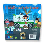 I Want To Be a Veterinarian (Board Book)