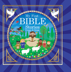 My First Bible: Stories, Verses and Songs (Board Book)