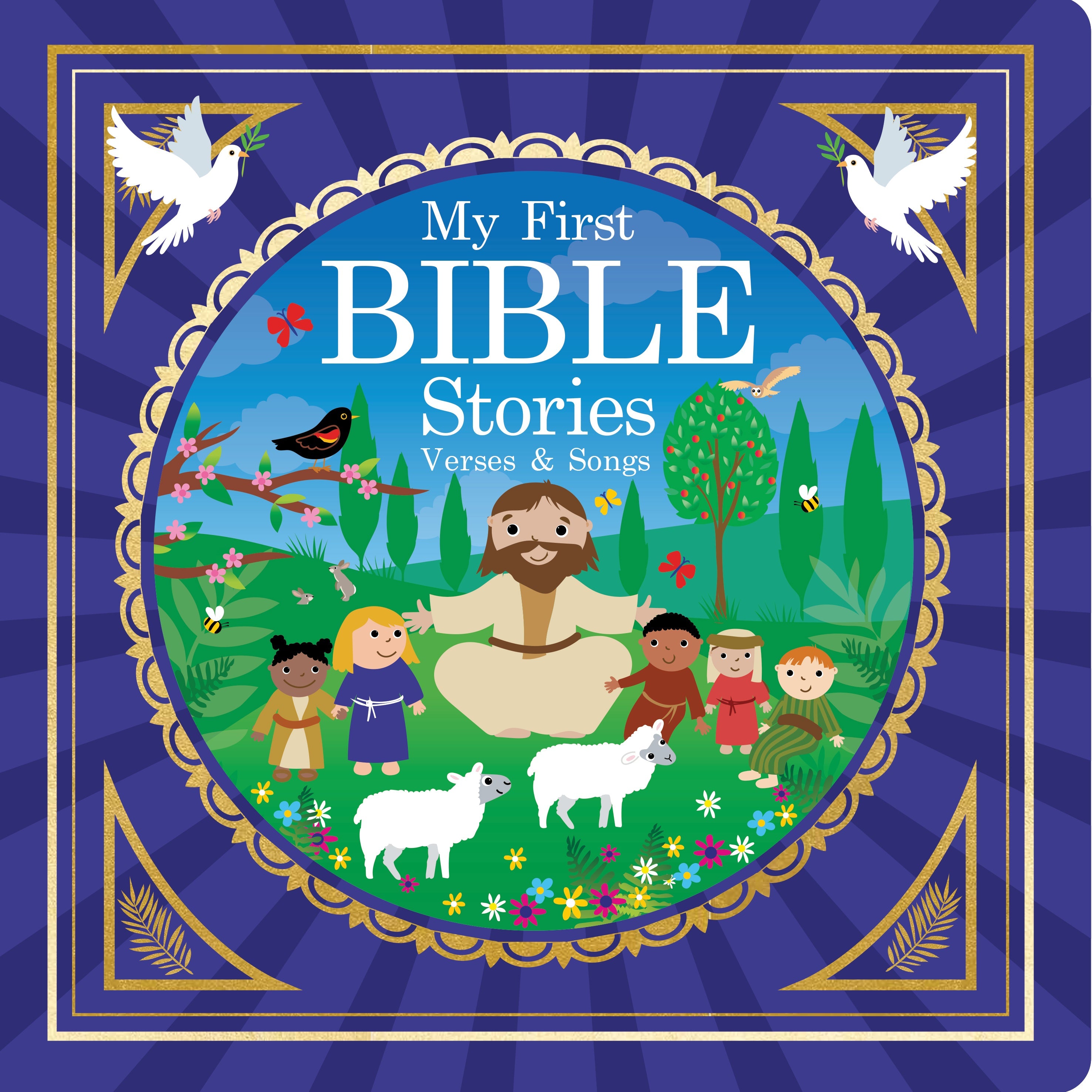 My First Bible: Stories, Verses and Songs (Board Book)