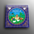 My First Bible: Stories, Verses and Songs (Board Book)