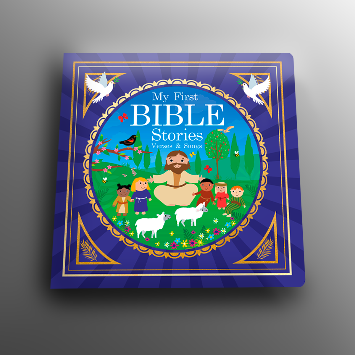 My First Bible: Stories, Verses and Songs (Board Book)