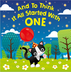 And to Think That It All Started with One (Picture Book)