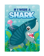 Touch and Feel If I Were a Shark