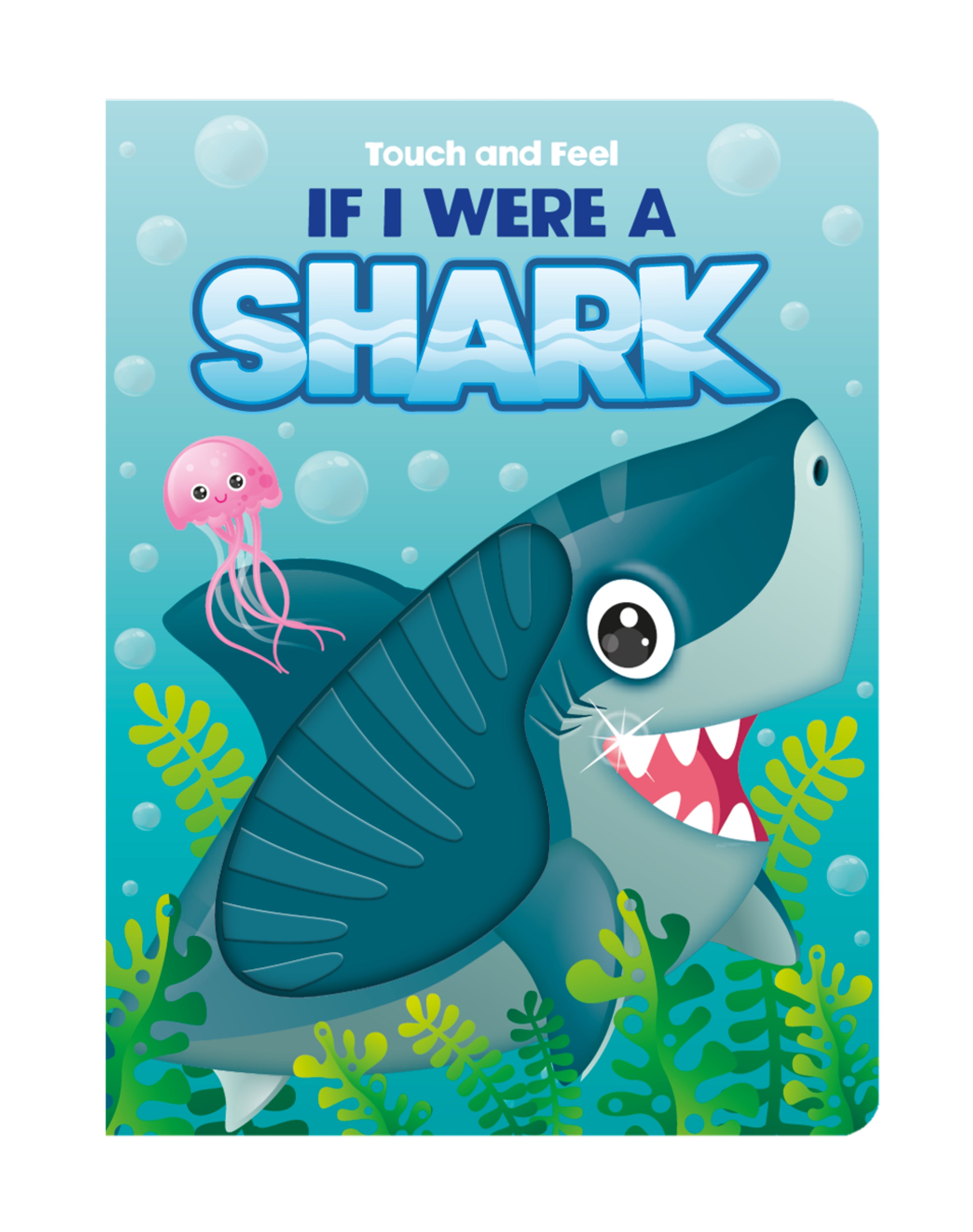 Touch and Feel If I Were a Shark