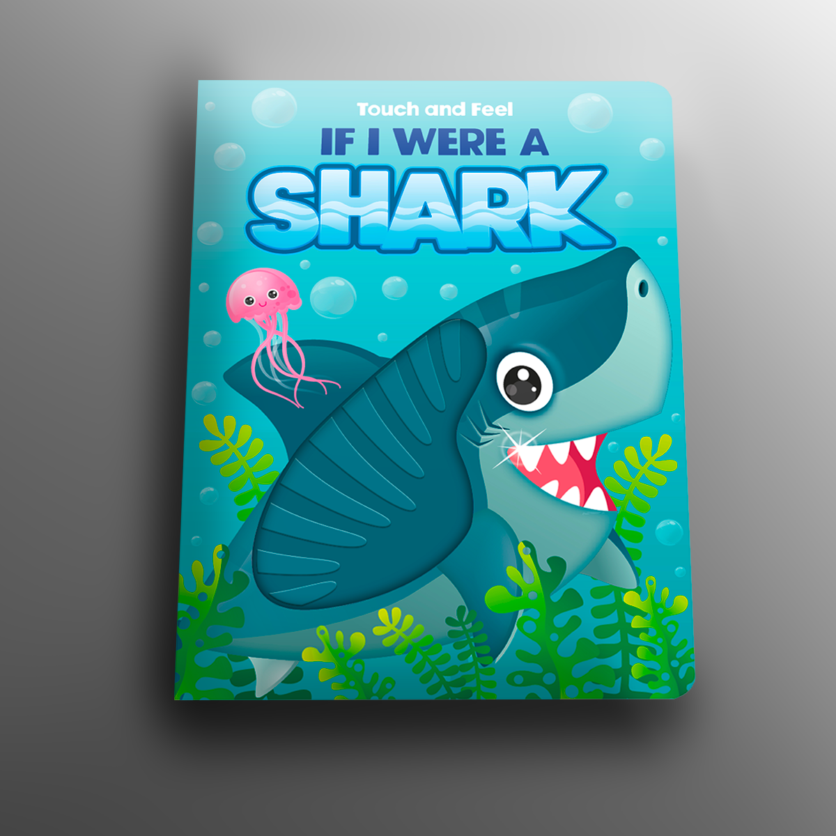 Touch and Feel If I Were a Shark