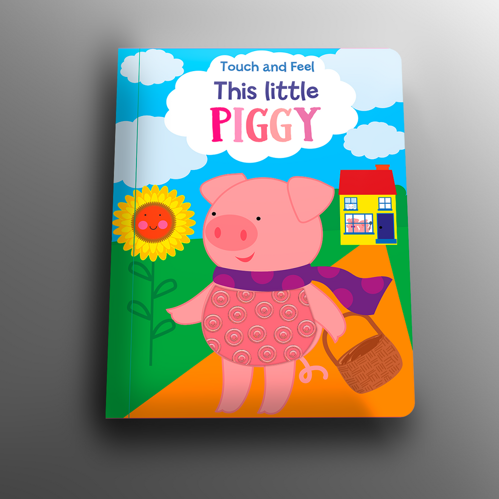 Touch and Feel This Little Piggy