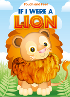 Touch and Feel If I Were a Lion
