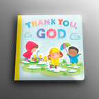 Thank You God (Padded Board Book)
