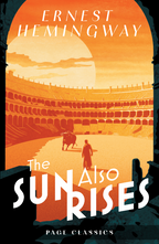 The Sun Also Rises by Ernest Hemingway