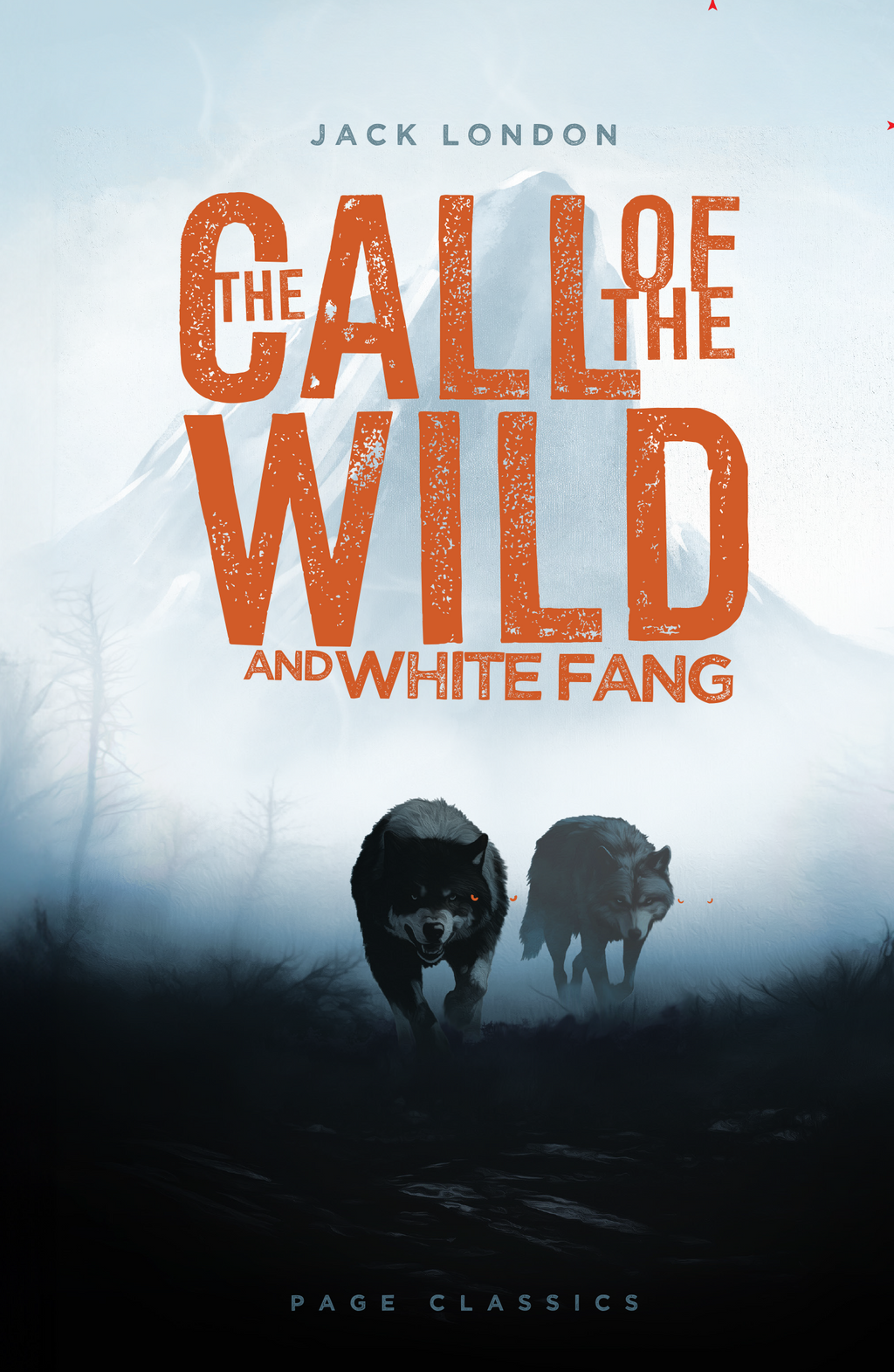 The Call of the Wild and White Fang Jack London