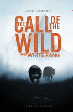 The Call of the Wild and White Fang Jack London