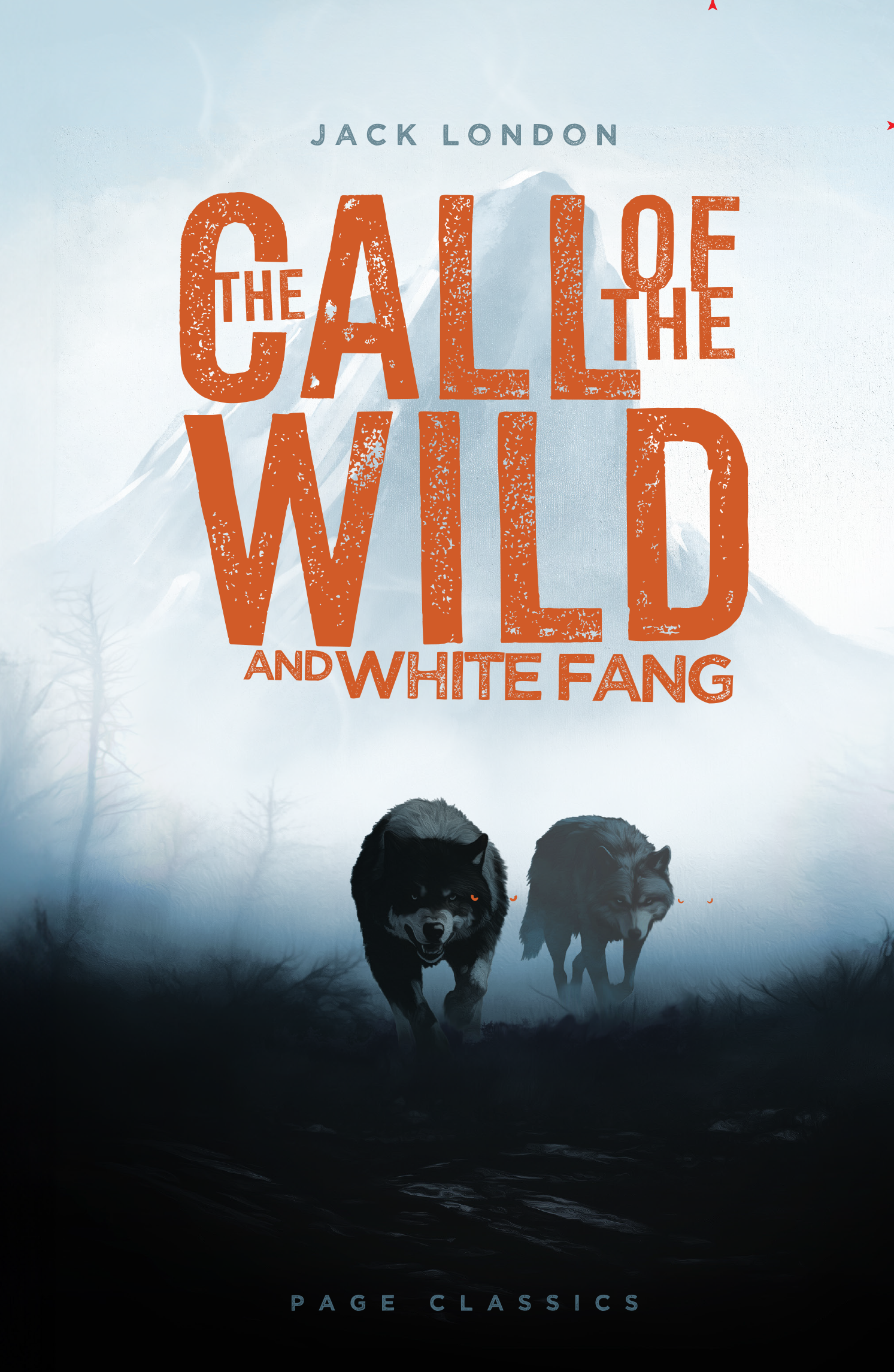 The Call of the Wild and White Fang Jack London