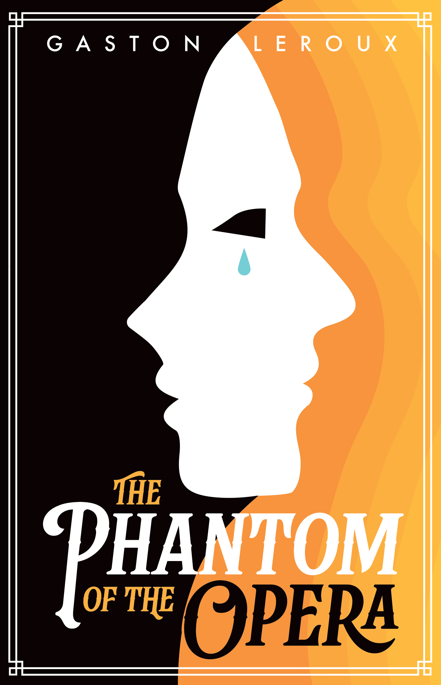 The Phantom of the Opera Gaston Leroux