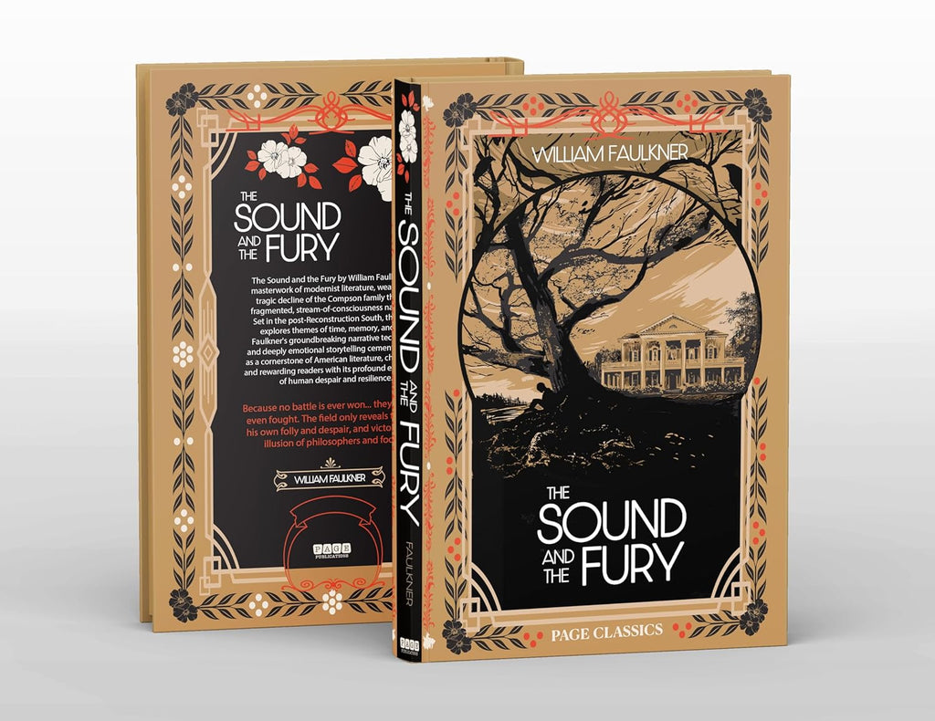 The Sound and the Fury (Deluxe Hardcover) — William Faulkner’s Modernist Masterpiece of Memory, Loss, and the American South
