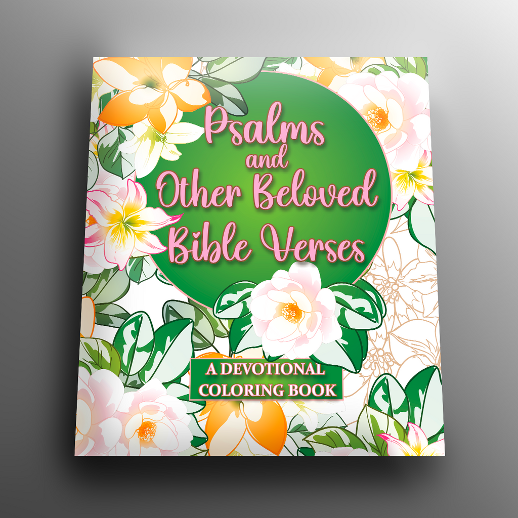 Psalms and Other Beloved Bible Verses Coloring Book