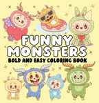 Funny Monsters Bold and Easy Coloring Book