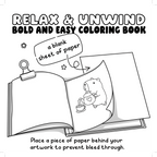 Relax & Unwind – Bold and Easy Coloring Book