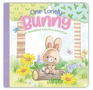 One Lonely Bunny (Padded Board Book) — A Woodland Counting Adventure About Friendship, Feelings, and Finding Friends Board book
