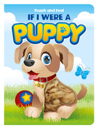 TOUCH AND FEEL IF I WERE A PUPPY