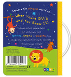 WHEN YOU'RE SILLY AND YOU KNOW IT (Padded Board book with Handle)