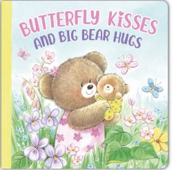 BUTTERFLY KISSES AND BIG BEAR HUGS